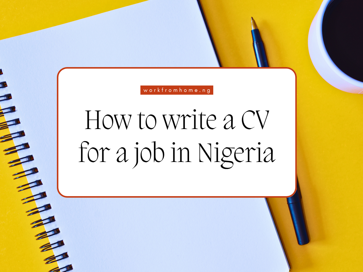 How to write a CV for a job in Nigeria" on a clean background featuring a notepad, pen, and paper clips.