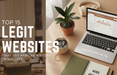 Top 15 Legit Websites That Pay African Writers in Dollars